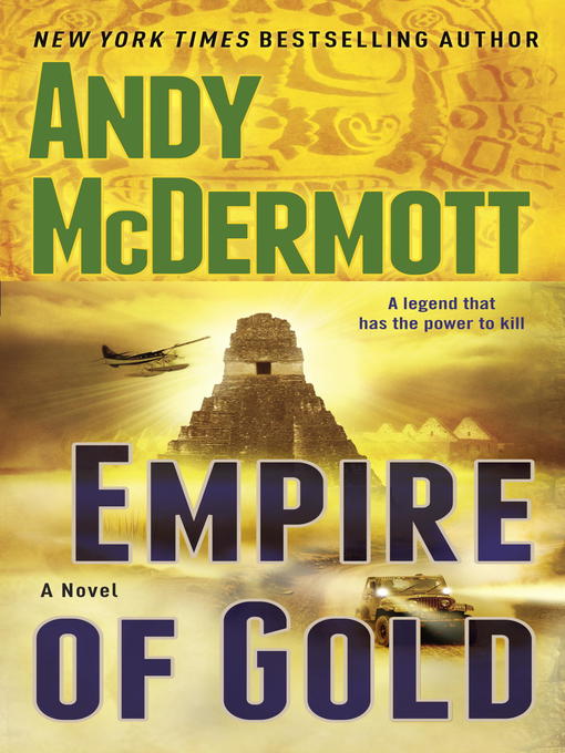 Title details for Empire of Gold by Andy McDermott - Available